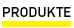 Produkte